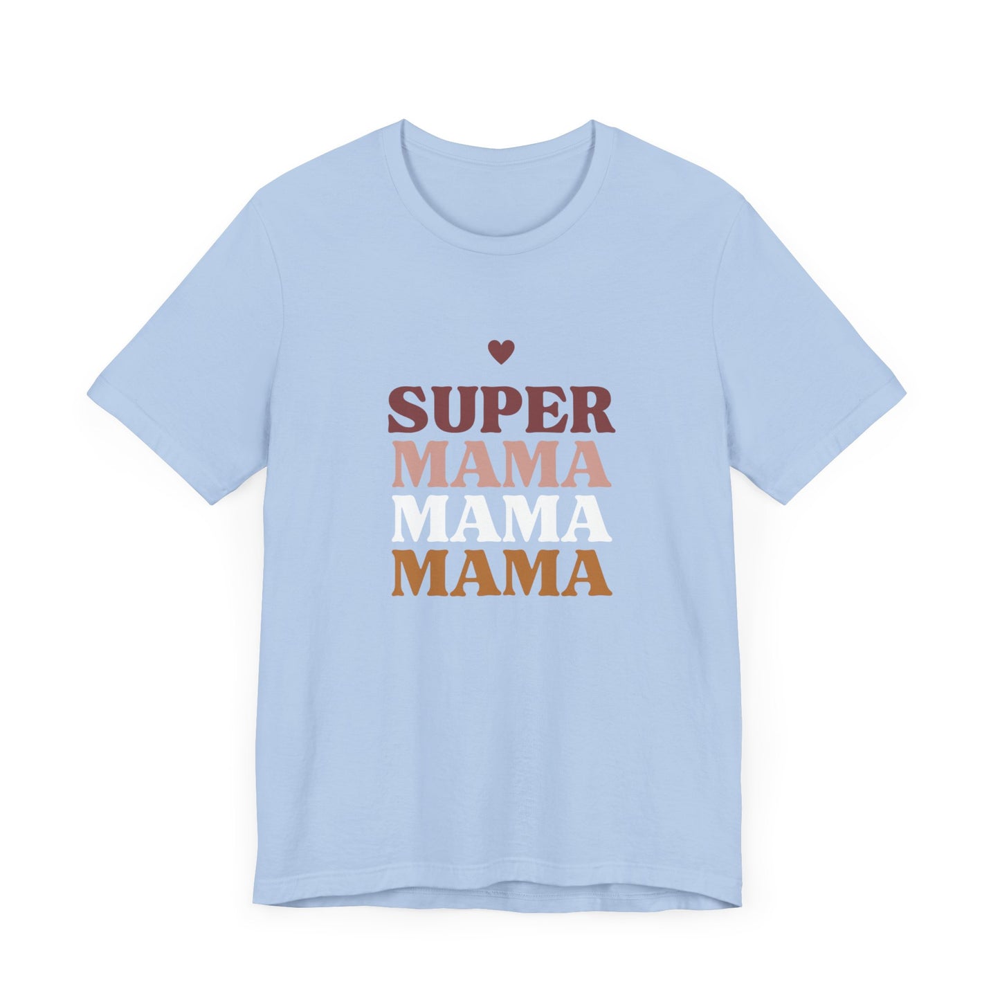 SUPERMAMA Tee
