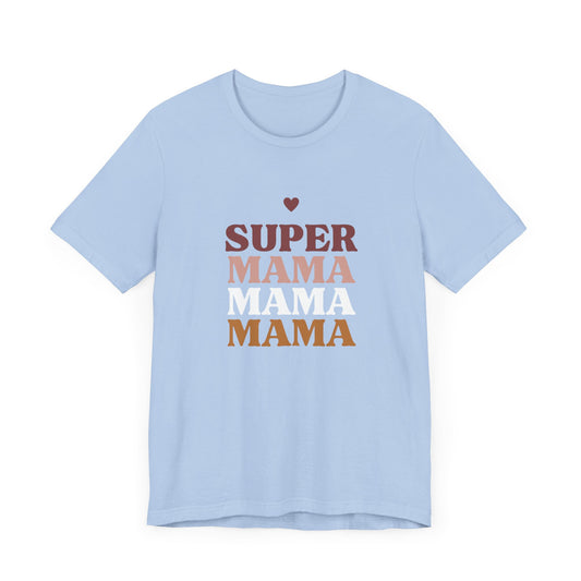 SUPERMAMA Tee