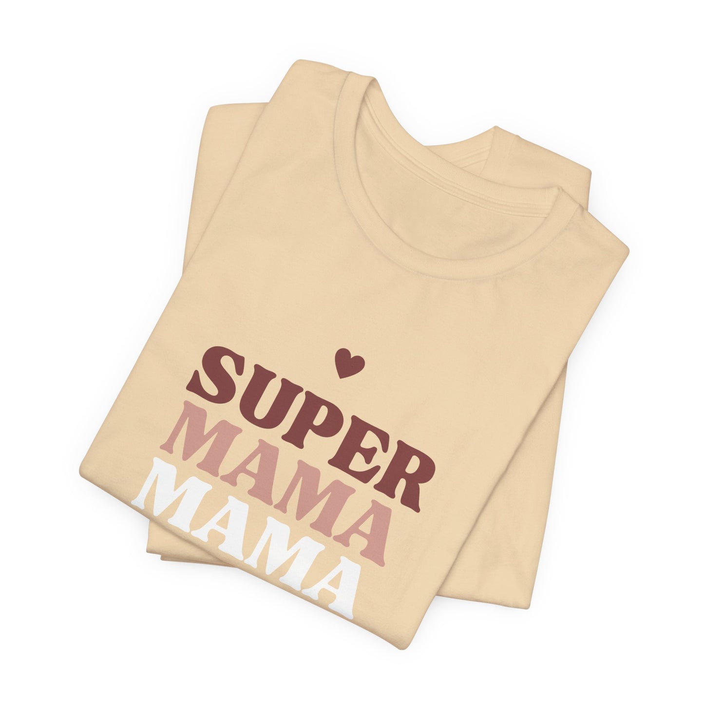 SUPERMAMA Tee