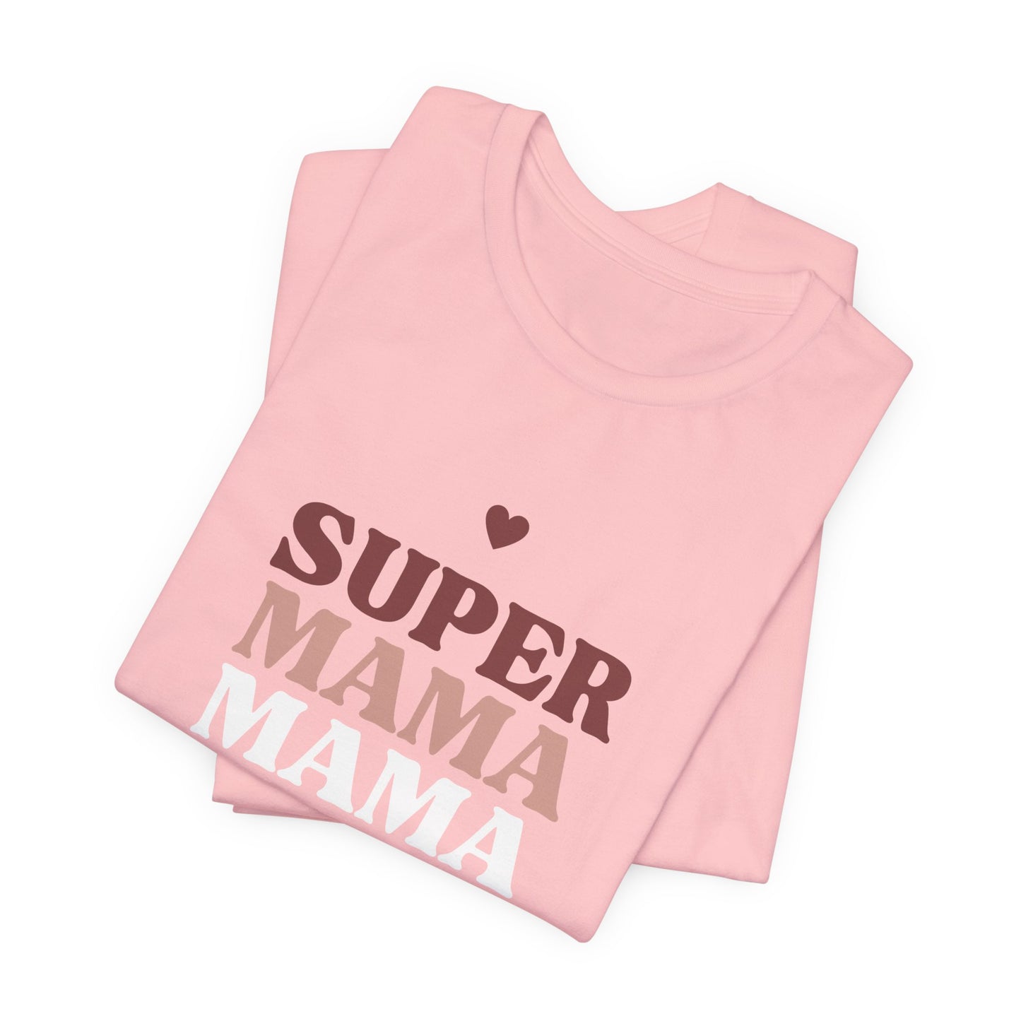 SUPERMAMA Tee