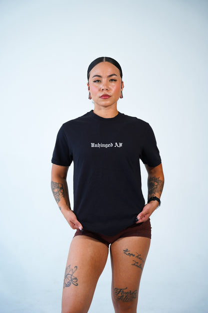 UNHINGED AF TEE